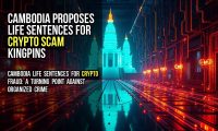 Cambodia proposes life sentences for crypto scam kingpins