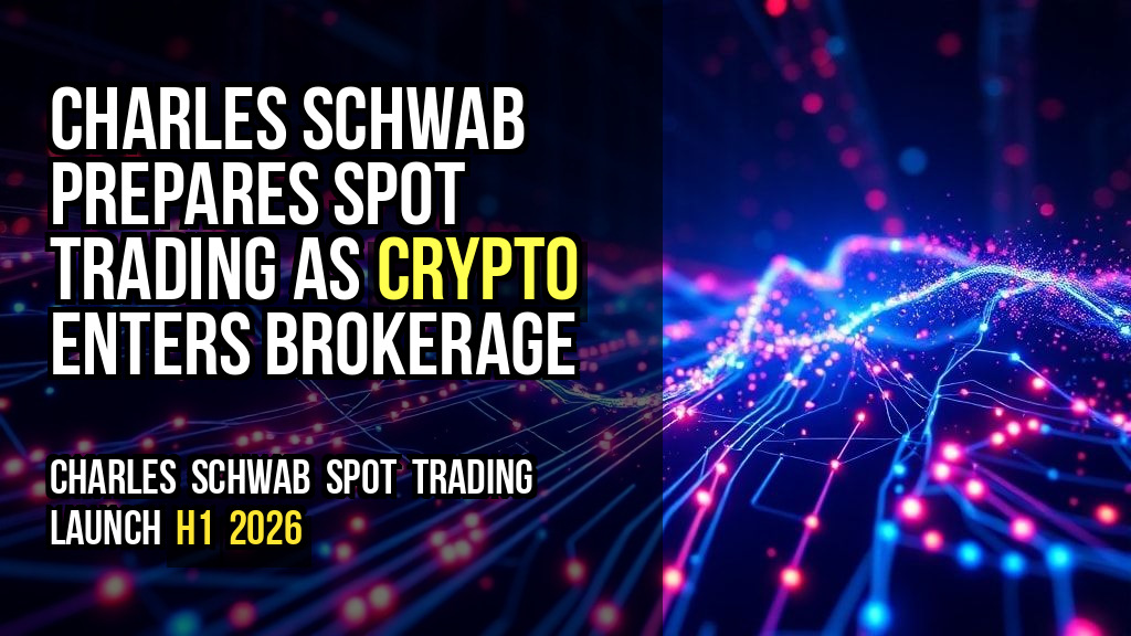 Charles Schwab prepares spot trading as crypto enters brokerage