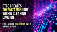 DTCC creates tokenization unit within clearing division