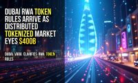 Dubai RWA Token Rules Arrive as Distributed Tokenized Market Eyes $400B