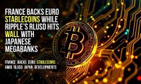 France Backs Euro Stablecoins While Ripple’s RLUSD Hits Wall With Japanese Megabanks
