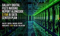 Galaxy Digital Files Nasdaq Report Alongside $15B AI Data Center Plan