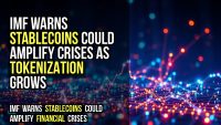 IMF warns stablecoins could amplify crises as tokenization grows