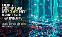 Liquidity Conditions Now Drive Crypto Price Discovery More Than Narrative