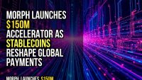 Morph launches $150M accelerator as stablecoins reshape global payments
