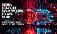Quantum Researcher Breaks Simplified Key, Wins 1 BTC Bounty