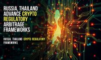Russia, Thailand Advance Crypto Regulatory Arbitrage Frameworks