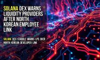 Solana DEX warns liquidity providers after North Korean employee link