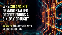 Why Solana ETF demand stalled despite ending a six-day drought