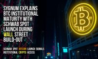 Sygnum Explains BTC Institutional Maturity With Schwab Spot Launch During Wall Street Build-Out