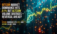 Bitcoin market dominance hits 61% but altcoin volume diverges – reversal ahead?