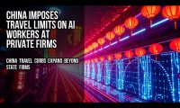 China imposes travel limits on AI workers at private firms