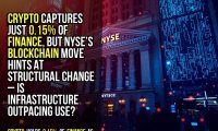 Crypto captures just 0.15% of finance, but NYSE’s blockchain move hints at structural change – is infrastructure outpacing use?
