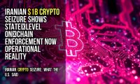 Iranian $1B crypto seizure shows state‑level on‑chain enforcement now operational reality