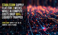 Stablecoin supply flat for 3 weeks while AI compute costs drop 99% – liquidity trapped