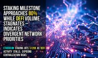 Staking milestone approaches 80% while DeFi volume stagnates – indicates divergent network priorities