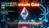 Ethereum gas fees drop to 6-month low
