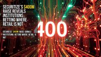 Securitize’s $400M raise reveals institutions betting where retail is not