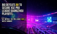 BIG defeats B8 to secure XSE Pro League Guangzhou playoffs