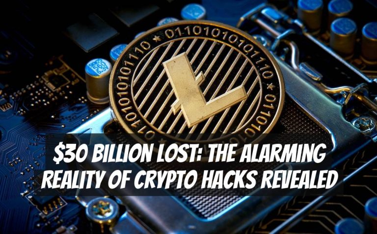 $30 Billion Lost: The Alarming Reality of Crypto Hacks Revealed