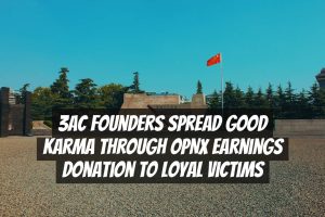 3AC Founders Spread Good Karma Through OPNX Earnings Donation to Loyal Victims