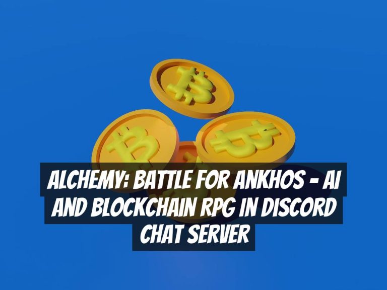 Alchemy: Battle for Ankhos – AI and Blockchain RPG in Discord Chat Server