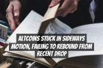 Altcoins Stuck in Sideways Motion, Failing to Rebound from Recent Drop