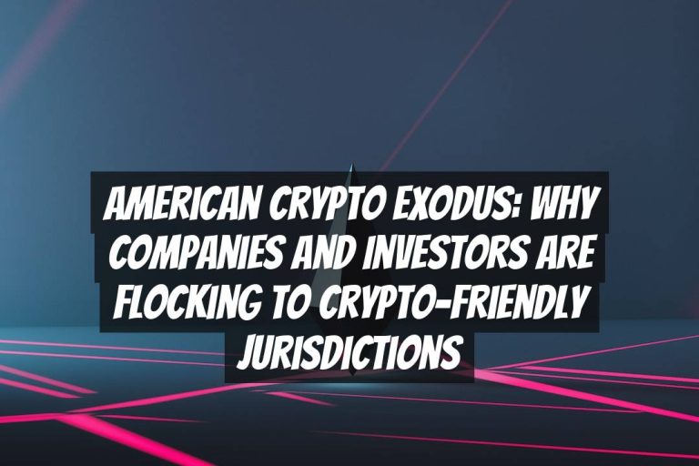 American Crypto Exodus: Why Companies and Investors are Flocking to Crypto-Friendly Jurisdictions
