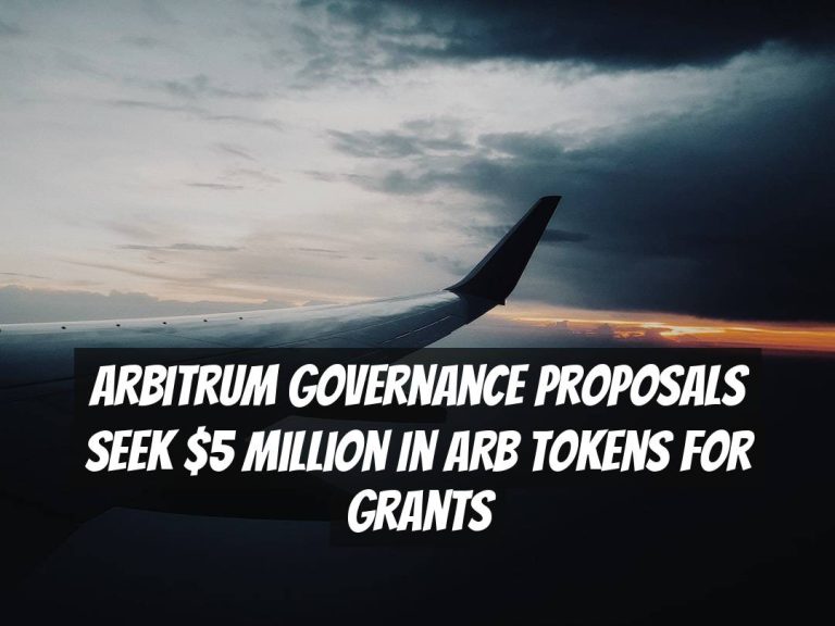 Arbitrum Governance Proposals Seek $5 Million in ARB Tokens for Grants