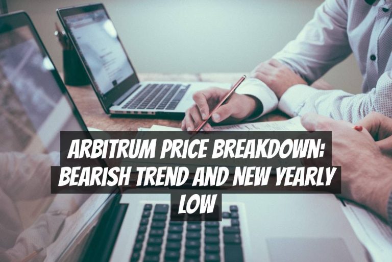 Arbitrum Price Breakdown: Bearish Trend and New Yearly Low