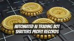 AUTOMATED AI TRADING BOT SHATTERS PROFIT RECORDS