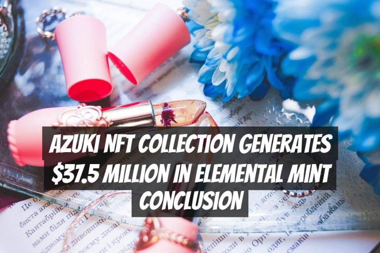 Azuki NFT Collection Generates $37.5 Million in Elemental Mint Conclusion