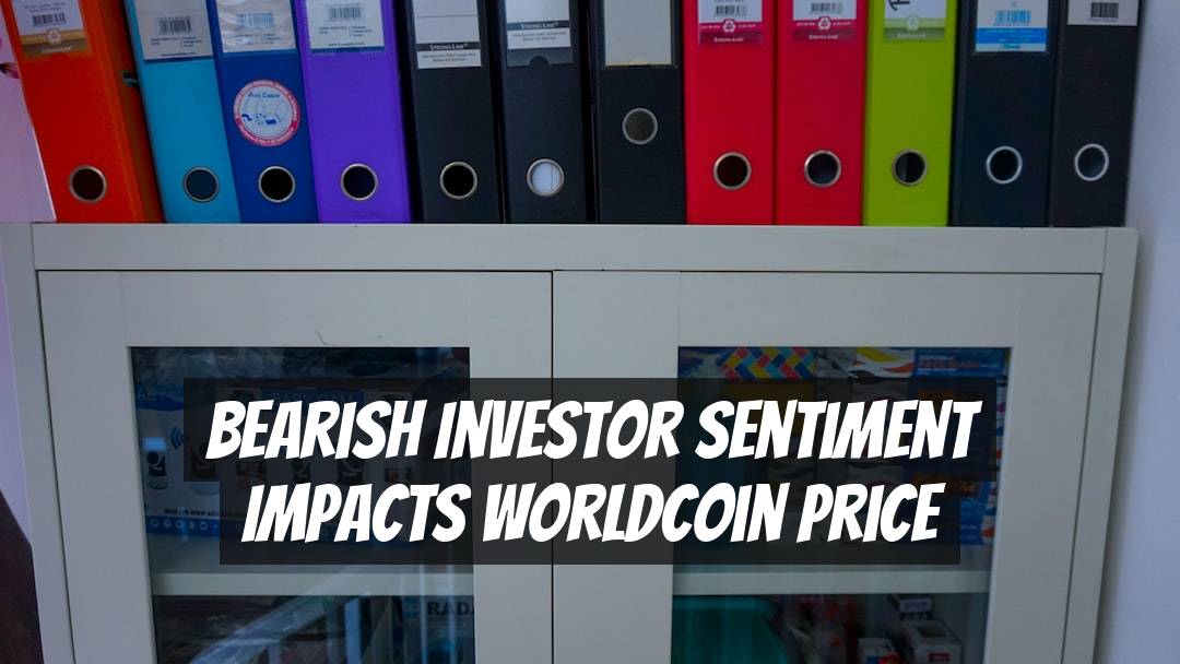 Bearish Investor Sentiment Impacts Worldcoin Price