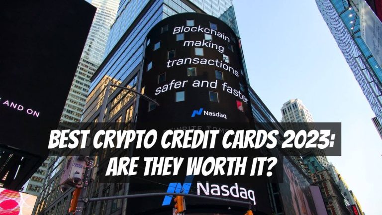 Best Crypto Credit Cards 2023: Are They Worth It?