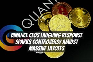 Binance CEOs Laughing Response Sparks Controversy Amidst Massive Layoffs