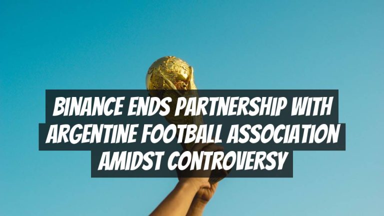 Binance Ends Partnership with Argentine Football Association Amidst Controversy