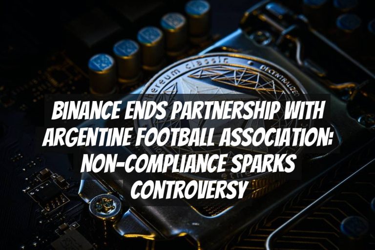 Binance Ends Partnership with Argentine Football Association: Non-Compliance Sparks Controversy