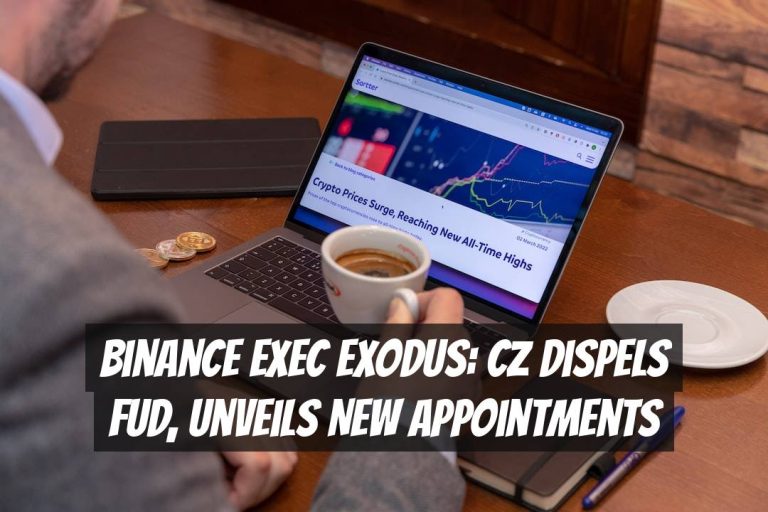 Binance Exec Exodus: CZ Dispels FUD, Unveils New Appointments