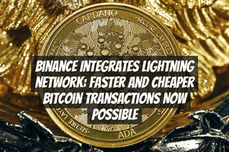 Binance Integrates Lightning Network: Faster and Cheaper Bitcoin Transactions Now Possible