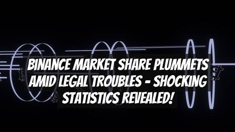 Binance Market Share Plummets Amid Legal Troubles – Shocking Statistics Revealed!