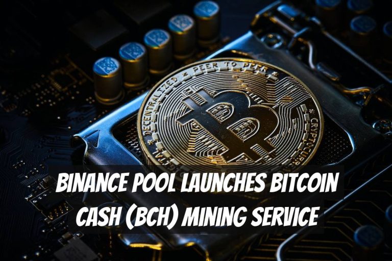 Binance Pool Launches Bitcoin Cash (BCH) Mining Service