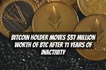 Bitcoin Holder Moves $37 Million Worth of BTC After 11 Years of Inactivity