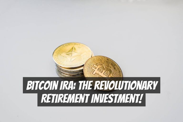 Bitcoin IRA: The Revolutionary Retirement Investment!