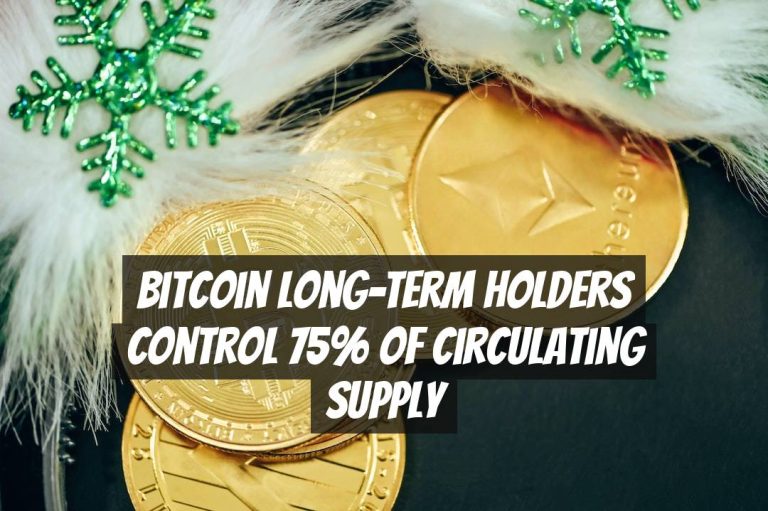 Bitcoin Long-Term Holders Control 75% of Circulating Supply