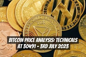 Bitcoin Price Analysis: Technicals at 30491 – 3rd July 2023
