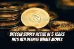 Bitcoin Supply Active in 5 Years Hits ATH Despite Whale Moves