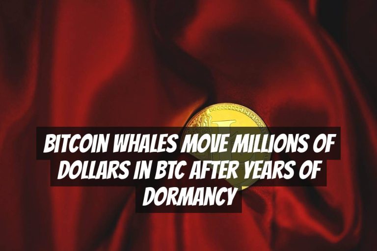 Bitcoin Whales Move Millions of Dollars in BTC After Years of Dormancy