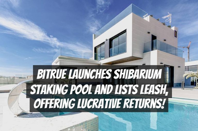 Bitrue Launches Shibarium Staking Pool and Lists LEASH, Offering Lucrative Returns!