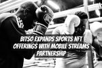 Bitso Expands Sports NFT Offerings with Mobile Streams Partnership