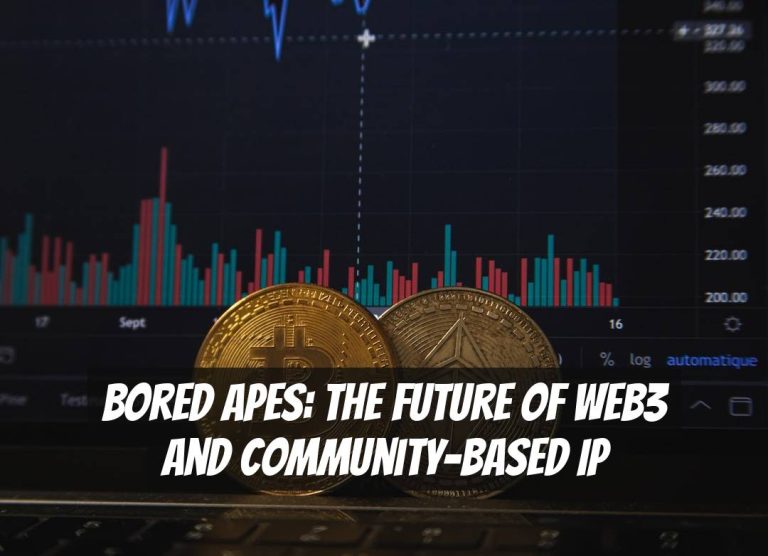 Bored Apes: The Future of Web3 and Community-Based IP